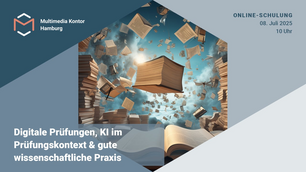 Digitale Prüfungen, KI im Prüfungskontext & gute wissenschaftliche Praxis