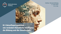 KI-Zukunftsperspektiven – wie verändert Künstliche Intelligenz die Bildung und die Gesellschaft?