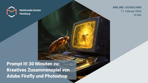 Prompt it! 30 Minuten zu: Kreatives Zusammenspiel von Adobe Firefly und Photoshop