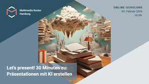 Let's present! 30 Minuten zu: Präsentationen mit KI erstellen