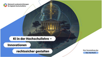 KI in der Hochschullehre – Innovationen rechtssicher gestalten