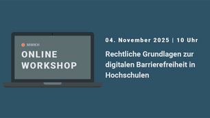 Rechtliche Grundlagen zur digitalen Barrierefreiheit in Hochschulen